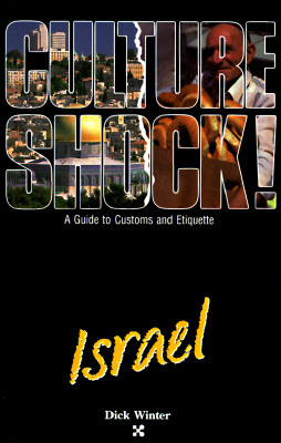Israel (Culture Shock! A Survival Guide to Customs & Etiquette)
