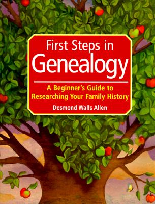 First Steps in Genealogy: A Beginner's Guide to Researching Your Family History