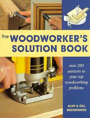 Woodworker's Solution Book