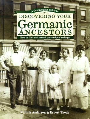 Image for A Genealogist's Guide to Discovering Your Germanic Ancestors