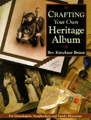 Image for Crafting Your Own Heritage Album