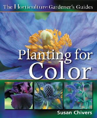 Image for Planting for Color (The Horticulture Gardener's Guides)