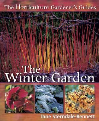 The Horticulture Gardeners Guide Winter Garden (Horticulture Gardeners Guides Series)