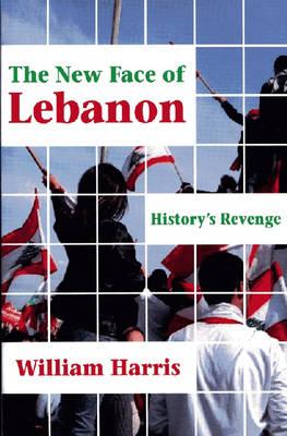 New Face of Lebanon: History's Revenge (Revised)