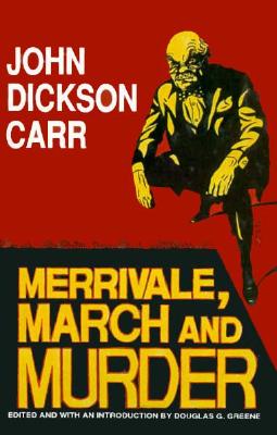 Merrivale, March and Murder (Library of Crime Classics)