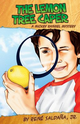 The Lemon Tree Caper: A Mickey Rangel Mystery / La intriga del limonero: Coleccion Mickey Rangel, detective privado (Mickey Rangel Mysteries) (Spanish Edition) (Spanish and English Edition)