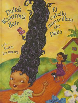 Dalia's Wondrous Hair / El cabello maravilloso de Dalia (English and Spanish Edition)