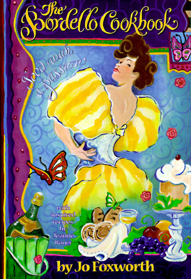 The Bordello Cookbook: Food with a Passion