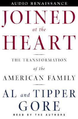 Image for Joined at the Heart: The Transformation of the American Family