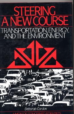 Steering a New Course: Transportation, Energy, and the Environment