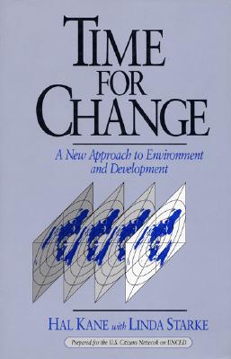 Time for Change: A New Approach To Environment And Development