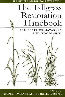 Image for The Tallgrass Restoration Handbook: For Prairies, Savannas, and Woodlands