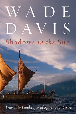 Image for Shadows in the Sun: Travels to Landscapes of Spirit and Desire