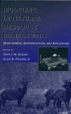 Image for Modeling in Natural Resource Management: Development, Interpretation, and Application