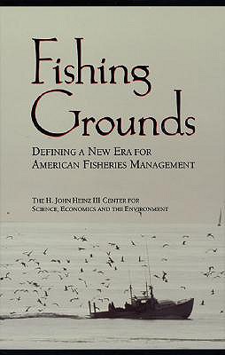 Fishing Grounds: Defining A New Era For American Fisheries Management