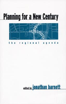 Planning for a New Century: The Regional Agenda
