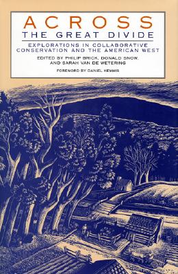 Across the Great Divide: Explorations In Collaborative Conservation And The American West