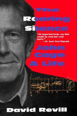 Image for The Roaring Silence: John Cage: A Life