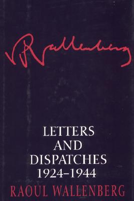 Letters and Dispatches 1924-1945