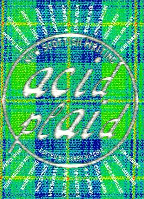 Image for Acid Plaid: New Scottish Writing
