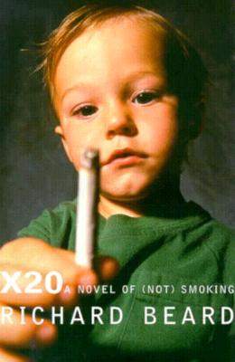 X20: A Novel of Not Smoking