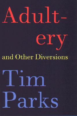 Adultery and Other Diversions