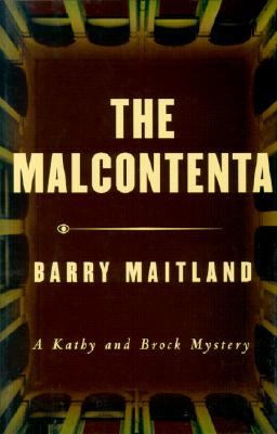 The Malcontenta: A Kathy Lolla and David Brock Mystery