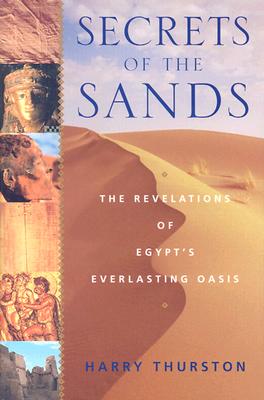 Image for Secrets of the Sands: The Revelations of Egypt's Everlasting Oasis