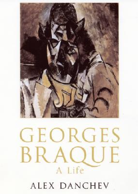 Georges Braque: A Life