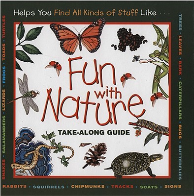 Image for Fun With Nature: Take Along Guide (Take Along Guides)