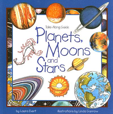 Image for Planets, Moons and Stars: Take-Along Guide (Take Along Guides) Planets, Moons and Stars: Take-Along Guide (Take Along Guides)