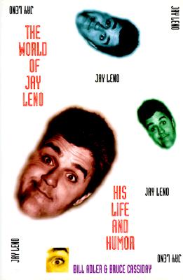 The World of Jay Leno: His Humor and His Life