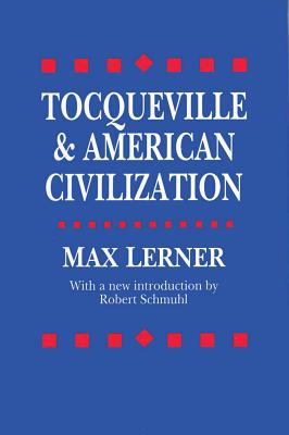 Image for Tocqueville and American Civilization Tocqueville and American Civilization
