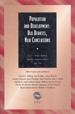 Population and Development: Old Debates, New Conclusions (U.S.Third World Policy Perspectives Series)