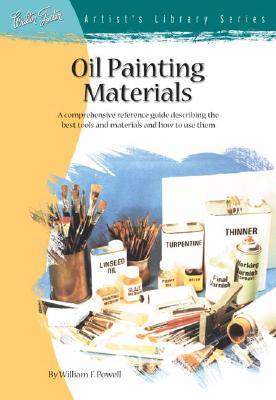 Image for Oil Painting Materials and Their Uses (Artist's Library Series)