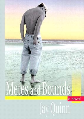 Metes and Bounds a Novel