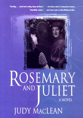 Rosemary and Juliet