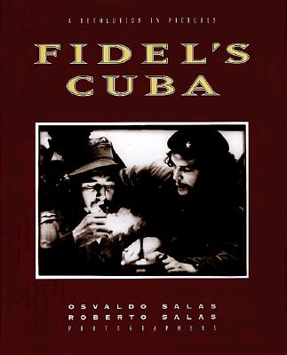 Fidel's Cuba: a Revolution in Pictures