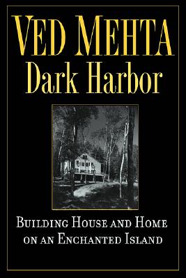 Image for Dark Harbor: Building House and Home on an Enchanted Island