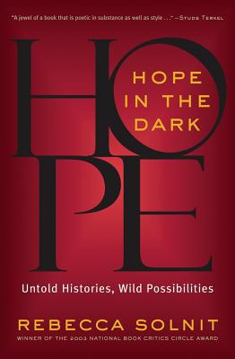 Image for Hope in the Dark: Untold Histories, Wild Possibilities Hope in the Dark: Untold Histories, Wild Possibilities