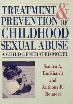 TREATMENT AND PREVENTION OF CHILDHOOD SEXUAL ABUSE: CHILD-GENERATED MODEL