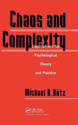 Image for CHAOS AND COMPLEXITY IMPLICATIONS FOR PSYCHOLOGICAL THEORY AND PRACTICE CHAOS AND COMPLEXITY IMPLICATIONS FOR PSYCHOLOGICAL THEORY AND PRACTICE