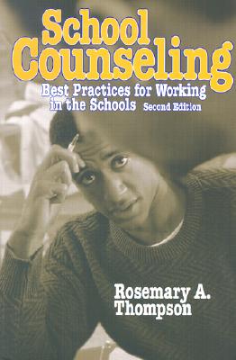School Counseling: Best Practices for Working in the Schools