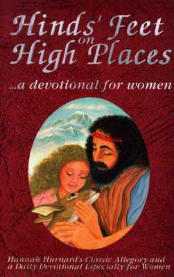 Hind's Feet on High Places: A Devotional for Women