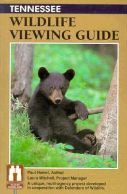 Tennessee Wildlife Viewing Guide (Wildlife Viewing Guides Series)