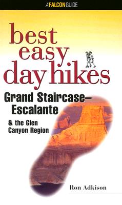 Image for Best Easy Day Hikes Grand Staircase/Escalante & the Glen Canyon Region (Best Easy Day Hikes Series)