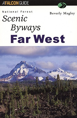 National Forest Scenic Byways: Far West (National Forest Scenic Byways Series)