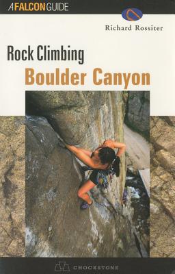 Image for Rock Climbing Boulder Canyon (Regional Rock Climbing Series) Rock Climbing Boulder Canyon (Regional Rock Climbing Series)