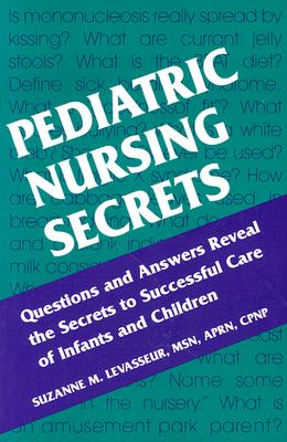 Pediatric Nursing Secrets