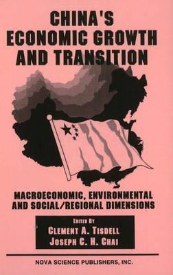 China's Economic Growth and Transition: Macroeconomic, Environmental and Social/Regional Dimensions